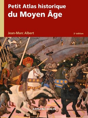 cover image of Petit atlas historique du Moyen Âge--2e éd.